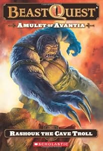 Beast Quest #21: Amulet of Avantia: Rashouk the Cave Troll