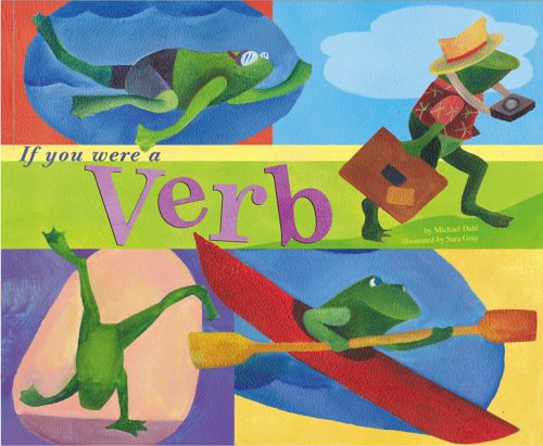 If You Were a Verb (Word Fun) by Michael Dahl