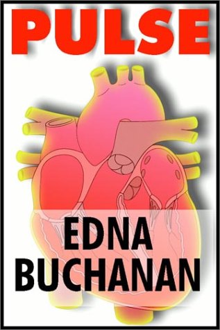Pulse by Edna Buchanan