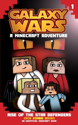 Minecraft Galaxy Wars Book 1: Rise of the Star Defenders (Volume 1)