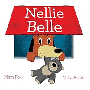 Nellie Belle by Mem Fox                       ,