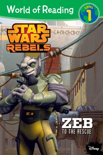 World of Reading Star Wars Rebels: Zeb to the Rescue: Level 1