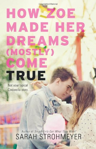 How Zoe Made Her Dreams by Sarah Strohmeyer