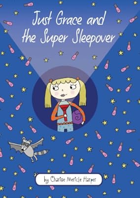 Just Grace and the Super Sleepover (The Just Grace Series Book 11)