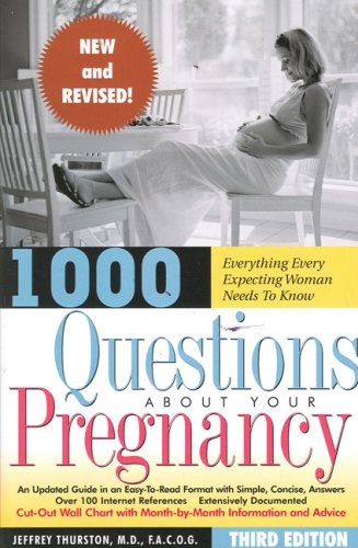 1000 Questions About Your Pregnancy by Jeffrey