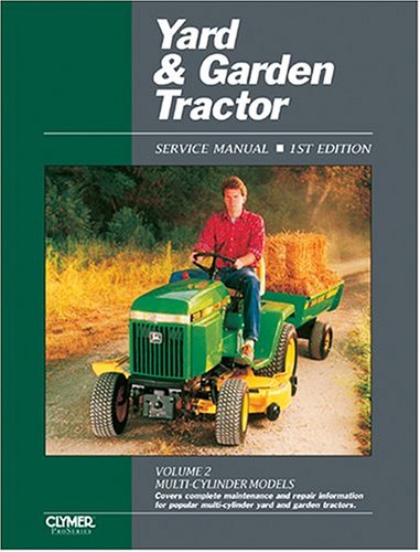 Yard & Garden Tractor Service Manual: Multi-Cylinder Models by Clymer Publications