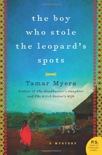 The Boy Who Stole the Leopard's Spots: A Mystery by Tamar Myers