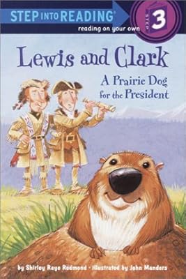 Lewis and Clark: A Prairie Dog for the President