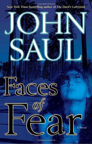 Faces of Fear: A Novel by John Saul
