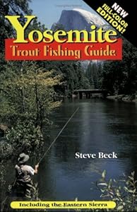 Yosemite Trout Fishing Guide (In Full Color) by Charles S. Beck