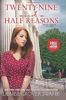 Twenty-Nine and a Half Reasons: A Rose Gardner Mystery