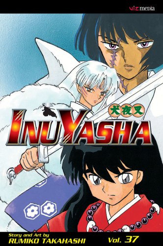 Inuyasha, Vol. 37 by Rumiko Takahashi