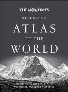 The Times Reference Atlas of the World: Representing the Earth with Authority, Accuracy and Style