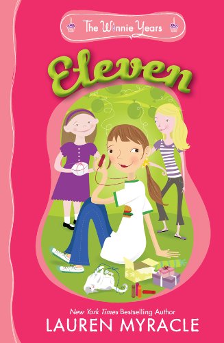 Eleven (The Winnie Years) by Lauren Myracle