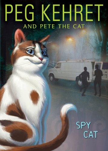 Spy Cat (Pete the Cat) by Peg Kehret