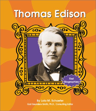 Thomas Edison (First Biographies (Capstone Hardcover)) by Gail Saunders-Smith