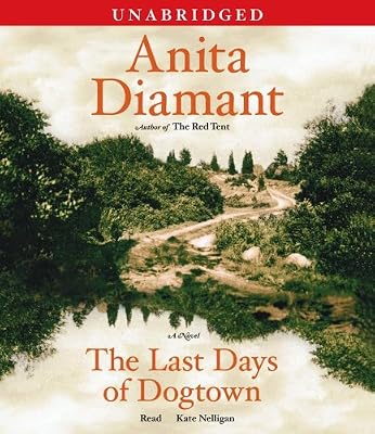 The Last Days of Dogtown: A Novel