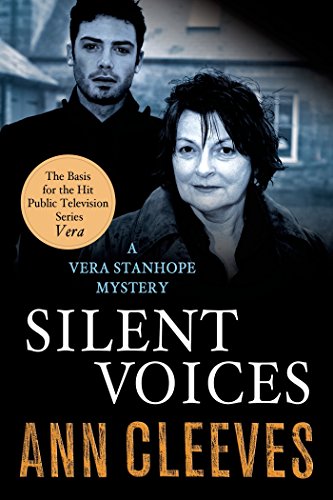 Silent Voices: A Vera Stanhope Mystery by Ann Cleeves