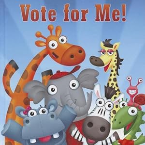 Vote for Me!