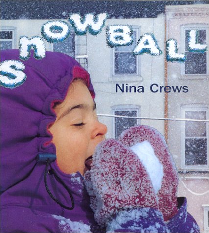 Snowball by Nina Crews