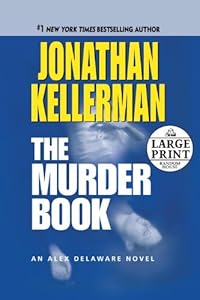 The Murder Book: An Alex Delaware Novel (Random House Large Print)