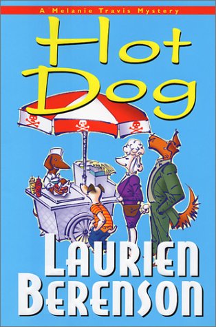 Hot Dog: A Melanie Travis Mystery (Melanie Travis Mysteries) by Laurien Berenson