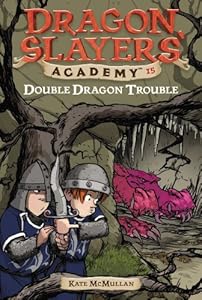 Double Dragon Trouble #15 (Dragon Slayers' Academy)