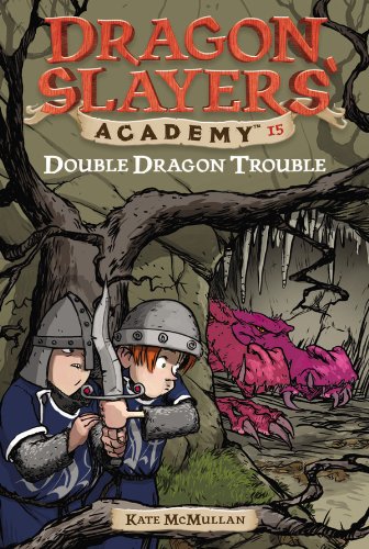 Double Dragon Trouble #15 (Dragon Slayers' Academy) by Kate McMullan