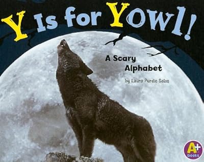 Y Is for Yowl!: A Scary Alphabet