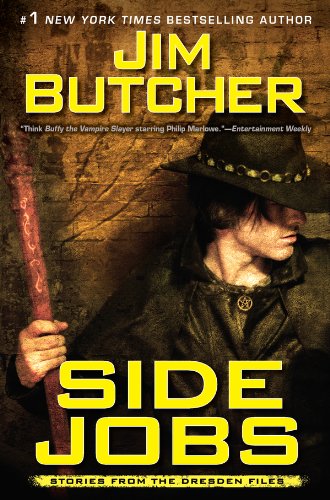Side Jobs: Stories from the Dresden Files by Jim Butcher