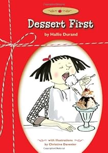 Dessert First by Hallie Durand