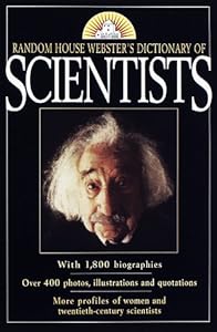 Random House Webster's Dictionary of Scientists by Helicon Publishing Ltd.