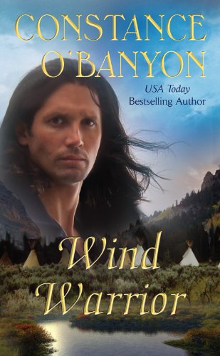 Wind Warrior by Constance O'Banyon
