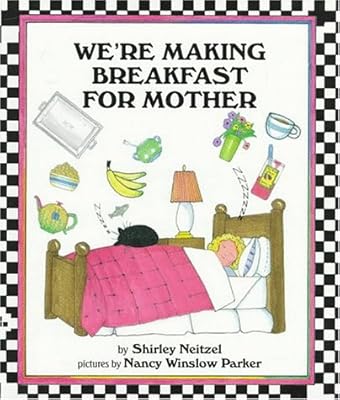 We're Making Breakfast for Mother