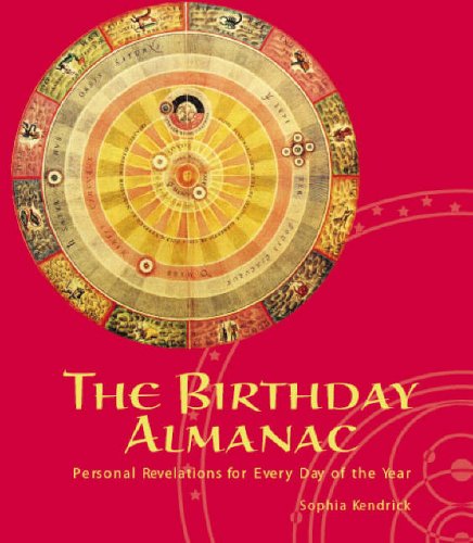 The Birthday Almanac by SOPHIA KENDRICK