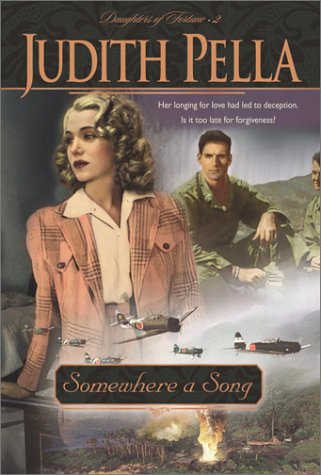 Somewhere a Song (Daughters of Fortune, Book 2) by Judith Pella