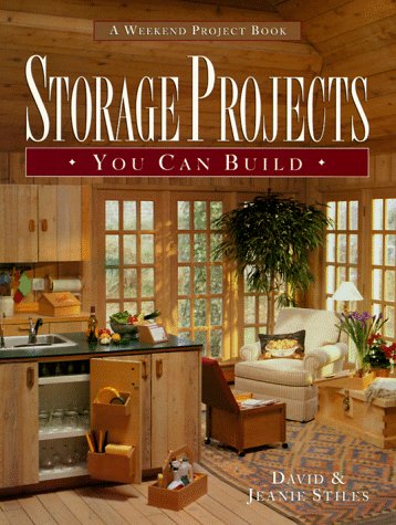 Storage Projects You Can Build (Weekend Project Book) by David Stiles
