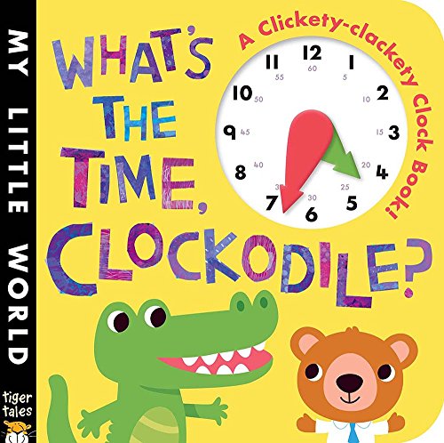 What's the Time, Clockodile? by Jonthan Litton 
			
			
		
		
		
       	 
       		
       			,