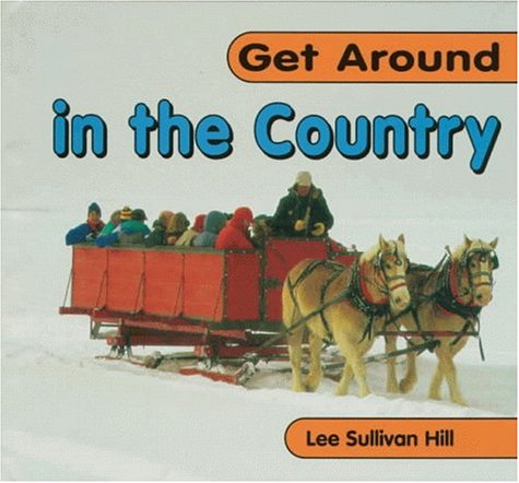 In the Country (Get Around) by Lee Sullivan Hill