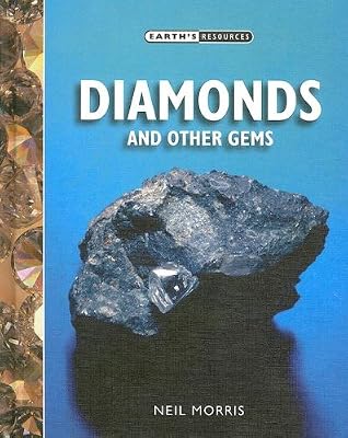 Diamonds And Other Gems (Earth's Resources)