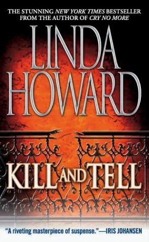 Kill and Tell: A Novel by Linda Howard
