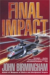 Final Impact: A Novel of the Axis of Time (The Axis of Time Trilogy, Book 3)
