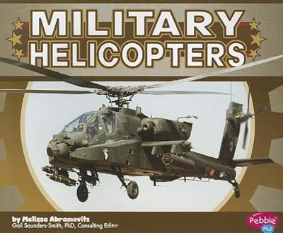 Military Helicopters (Military Machines)