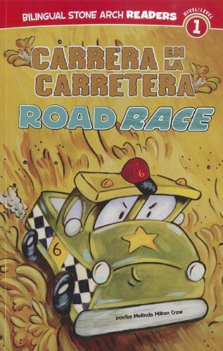 Carrera en la carretera/Road Race by Melinda Melton Crow