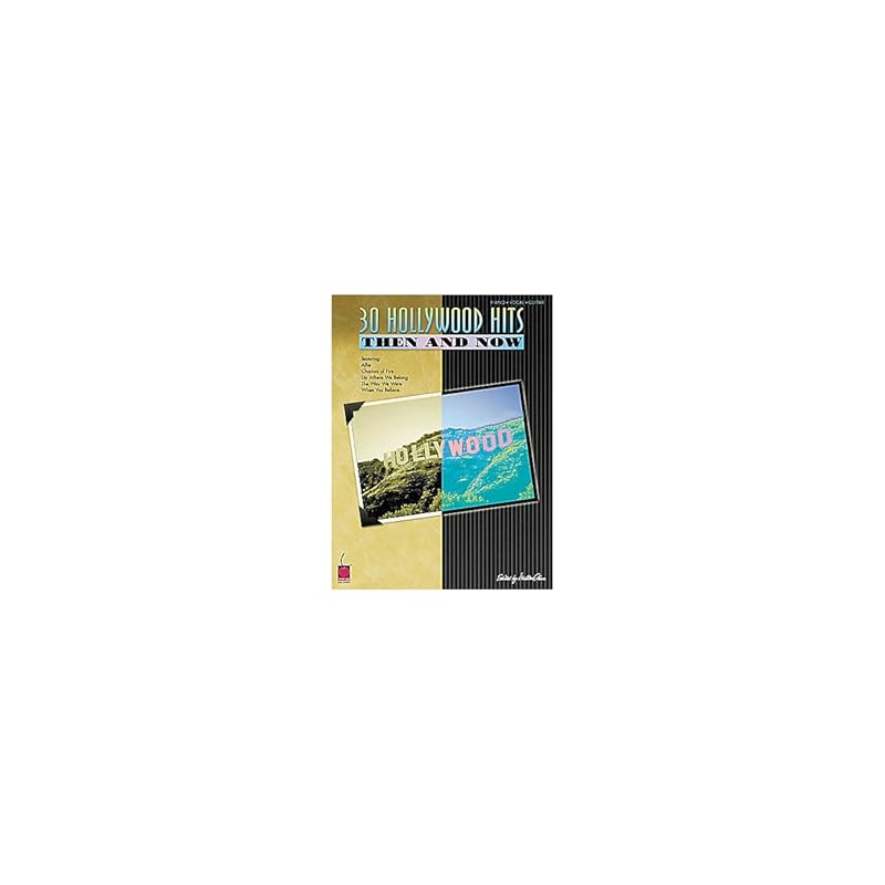 30 Hollywood Hits Then and Now by Hal Leonard Corp.