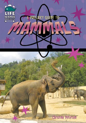 A Project Guide to Mammals by Christine Petersen