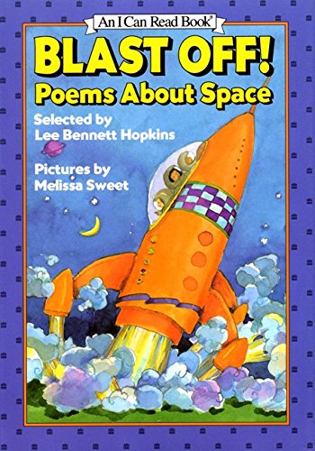 Blast Off! (An I Can Read Book) by Lee Bennett Hopkins