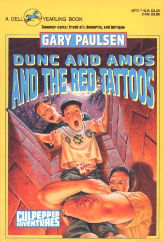 DUNC AND AMOS AND THE RED TATTOOS by Gary Paulsen