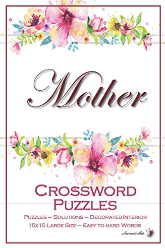 Crossword Puzzles: Decorated Interior. Artist Original, Puzzles with Solutions / Answers. All Ages. Easy to Hard Words. Hand Painted Floral Bouquet (CWA2) by Journals Ink.