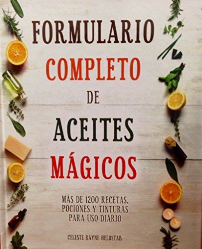 FORMULARIO COMPLETO DE ACEITES MAGICOS by Varios